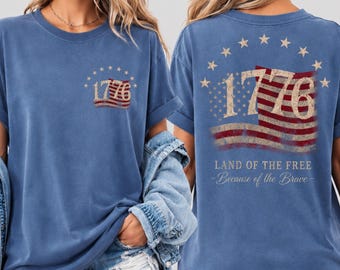 Comfort Colors®  1776 Shirt, Land of the Free, Front and Back Print, 1776 Patriotic Tee, Vintage 4th of July, Distressed USA Flag Shirt