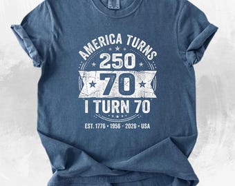Comfort Colors® 70th Birthday Shirt, America Turns 250 Patriotic Tee