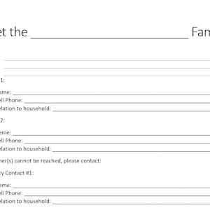 May include: A white form with the text "Meet the Family!" and fields for address, contact information, and emergency contacts. The form includes lines for name, cell phone, and relation to household.