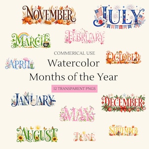 Op de afbeelding: Een verzameling van twaalf aquarelmaandtitels met seizoenthema's, waaronder november met pompoenen, juli met vlaggen, maart met klavertjes en december met dennentakken. Tekst: COMMERICAL USE Watercolor Months of the Year 12 TRANSPARENT PNGS.