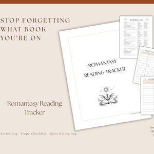May include: A white Romantasy Reading Tracker printable with the text "Stop Forgetting What Book You're On". Includes a series log, trope checklist, and spice rating log. Features a book and dragon graphic.