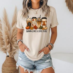 Autumn Leaves and Coffee Please - Bella Canvas, Fall Coffee Shirt, Cozy Thanksgiving Tee, Latte And Pumpkin, Pumpkin Spice Season