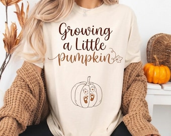 Growing A Little Pumpkin Shirt, Fall Pregnancy Announcement Sweatshirt, Thanksgiving Maternity Sweater, Mom To Be Gift