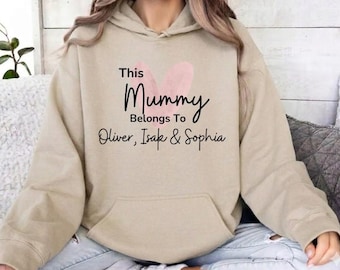 Mummy Hoodie, This Mummy Belongs, Personalized Mama Jumper, Custom New Mum Gift, Mom To Be Top, New Mummy Hoodie, Mothers Day Gifts