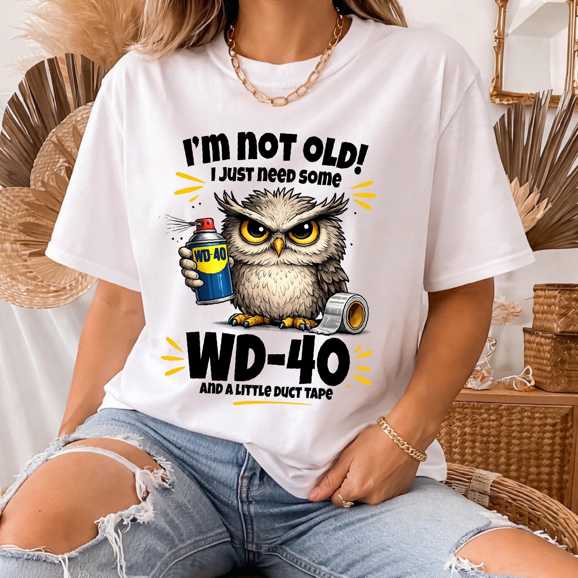 Owl Im Not Old I Just Need Some WD-40 PNG, Funny Owl Quote PNG, Duct Tape Humor Design, Old Age Joke