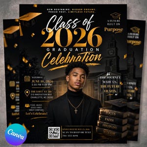 May include: A black and gold graduation announcement for the Class of 2026. The design features a young man in a suit, the text "Class of 2026 Graduation Celebration", and event details. Includes a Canva logo.
