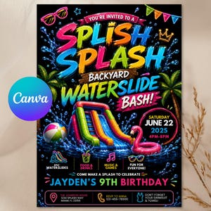 May include: A black party invitation flyer titled SPLISH SPLASH BACKYARD WATERSLIDE BASH for Jayden's 9th birthday on June 22, 2025. The design features a colourful inflatable slide, a beach ball, a pink flamingo float, and palm trees.
