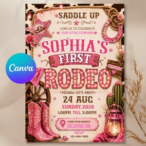 May include: A western-themed invitation card featuring a pink sheriff badge, a horseshoe, a wagon wheel, pink cowboy boots, a cactus, and a lantern. The text reads: SADDLE UP, JOIN US TO CELEBRATE OUR LITTLE COWGIRL, SOPHIA'S FIRST RODEO, 24 AUG, 2026.