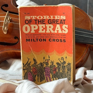 1961 Famous Operas Plot Guide (Paperback) – Milton Cross, Midcentury Cover