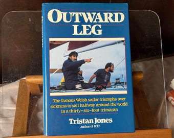 Vintage SIGNED Sailing Adventure Memoir – Tristan Jones' Outward Leg, 1985 First Edition