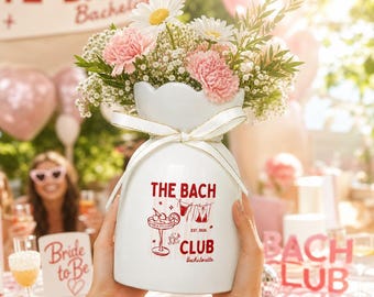 The Bach Club Ceramic Flower Vase, Bachelorette Flower Vase, Bridal Party Decor, Champagne Party, Funny Gift for Her, Gift for Flower Lover