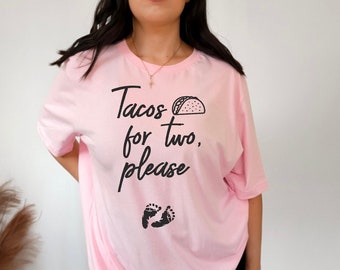 Pregnancy Announcement Shirt, Funny Tacos Pregnancy T-Shirt, Taco for Two Pregnancy Shirt , Preggers Shirt, Mom to be T-shirt