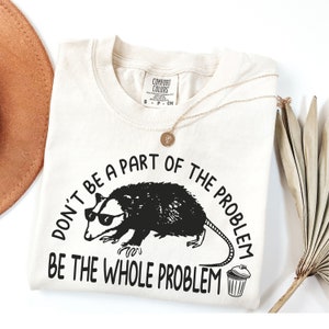 Possum Shirt, Funny Animal shirt, Graphic Tees, Funny Possum shirt, Opossum Lover Shirt, Friend Gift, Sarcastic shirt, Gift for her, Men Tee