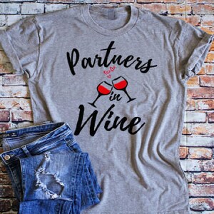 Partners in Wine tee wine lover shirt wine tee funny wine shirt wine shirt wine t-shirt gift for wine lover
