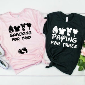 Pregnancy Announcement T-Shirts,Snacking for Two,Paying for Three,Gender Reveal Party Shirt, Family Vacation Shirts