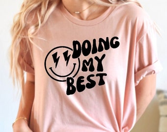doing my best shirt
