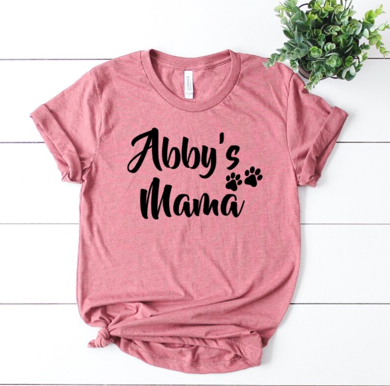 Dog Mama Shirt Personalized Dog Mom Shirt funny Dog Mom Gift Etsy