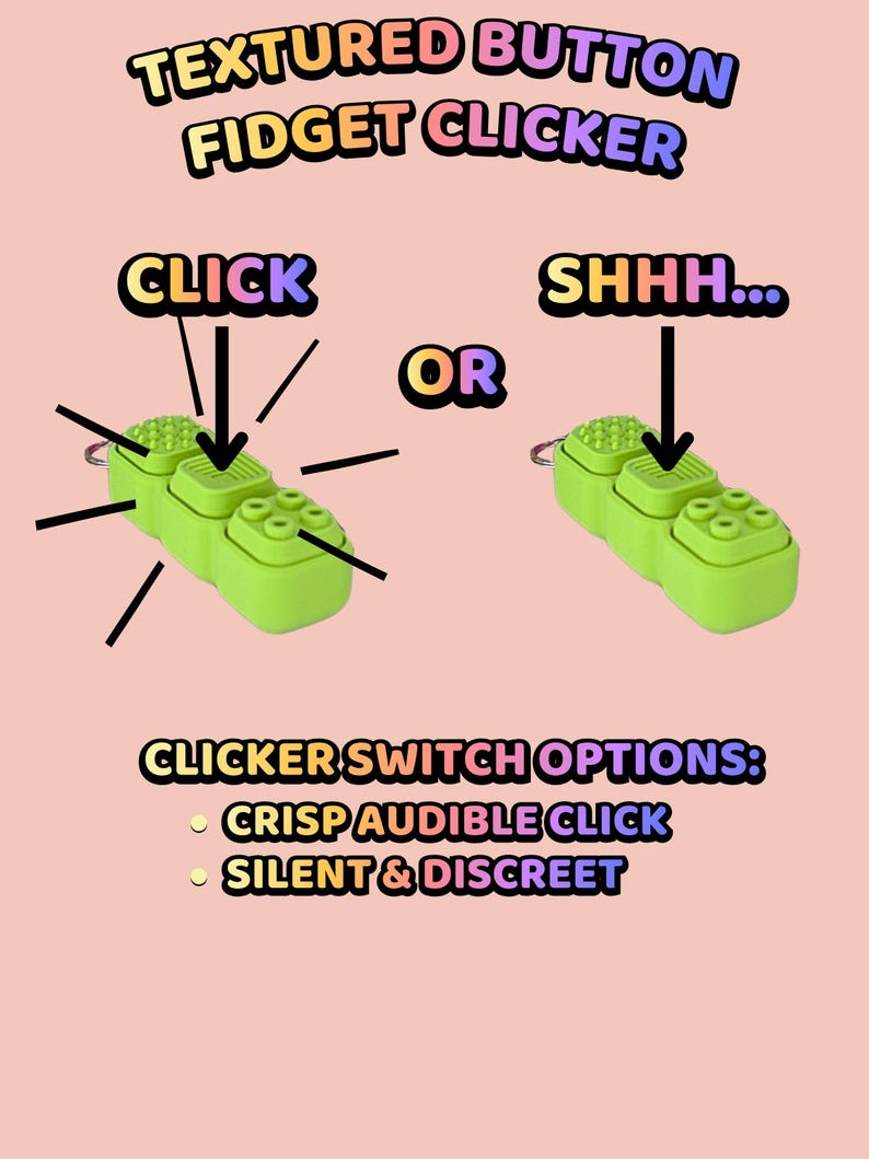Może przedstawiać: Limonkowy, teksturowany fidget clicker z przyciskami i k&oacute;łkiem na klucze. Obraz zawiera tekst: TEXTURED BUTTON FIDGET CLICKER, CLICK, OR, SHHH..., CLICKER SWITCH OPTIONS: CRISP AUDIBLE CLICK, SILENT & DISCREET. Strzałki wskazują na przyciski.