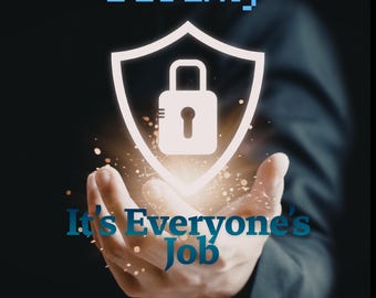 Cyber Awareness - Security is Everyone's Job (PNG and PDF Print)