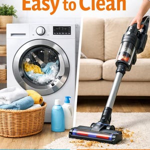 May include: Image showcasing a washing machine and a cordless vacuum cleaner. The washing machine is white, with a basket of clean towels and laundry detergent bottles. The vacuum cleaner is black and silver, with the text "Washable & Easy to Clean".