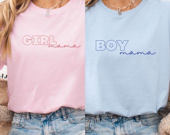 Boy Mama Girl Mama T-Shirt, Proud Mom Gift, Mother's Day Birthday