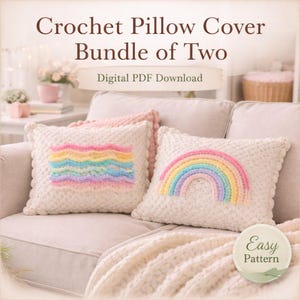 May include: Two crochet pillow covers with rainbow and wave designs. The pillows are white with colorful accents and are displayed on a beige sofa. The text "Crochet Pillow Cover Bundle of Two" and "Digital PDF Download" are visible.