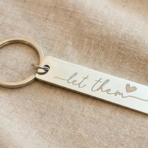 Stainless Steel Keyring with Let Them Slogan Non Tarnish Keyring Mental Health Awareness Thoughtful Gift Let Them Keyring Gift Black Silver