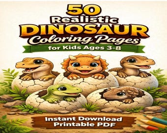 50 realistic dinosaur coloring pages for children ages 3 to 8 | Realistic baby dinosaurs in their eggs | Printable PDF and instant download