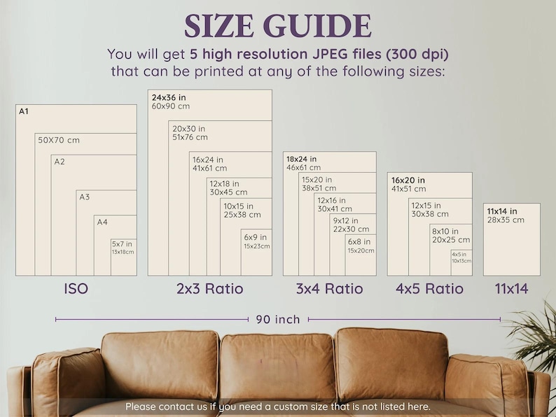 May include: A size guide chart displaying five high-resolution JPEG files with various print dimensions in inches and centimeters. The chart includes ISO, 2x3, 3x4, 4x5 ratios, and 11x14 sizes, positioned above a brown leather sofa with a 90-inch width label.