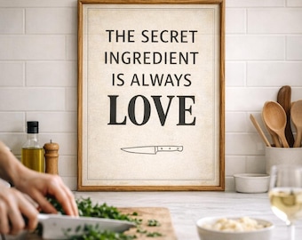 The Secret Ingredient Is Immer Liebe – Küchen Poster Aufdruck (Digitaler Download)