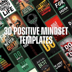 May include: A collection of 30 positive mindset templates with motivational quotes in various colors and designs. The templates feature phrases like "No Fear, No Limits, No Excuses" and "Do What Is Right, Not What Is Easy."