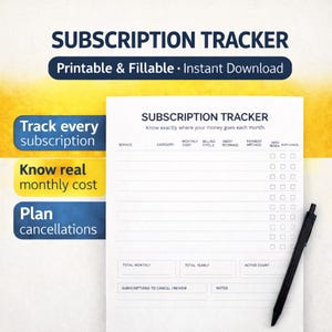 May include: A printable subscription tracker with the title "SUBSCRIPTION TRACKER" in a bold font. The tracker includes sections for service, category, monthly cost, billing cycle, and payment method. A black pen rests on the right side of the paper.