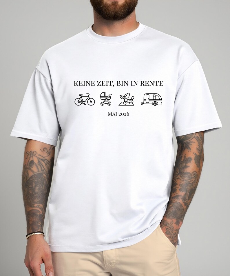 May include: White t-shirt with the German text "KEINE ZEIT, BIN IN RENTE" and the date "MAI 2026". The shirt features black line art of a bicycle, stroller, plant, and camper. The shirt is a casual, oversized fit.