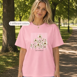 Don't Overthink It Shirt, Mental Health Tshirt, Anxiety Tee, Selflove Gift, Overthinker Gift, Loved Friends Gift, Vintage Flower, Awareness