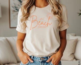 Beach Please Shirt, Unisex, Funny Beach T-Shirt, Summer Vacation Tee, Ocean Lover Gift, Beach Shirt, Summervibe Graphic, Bella Canvas 3001