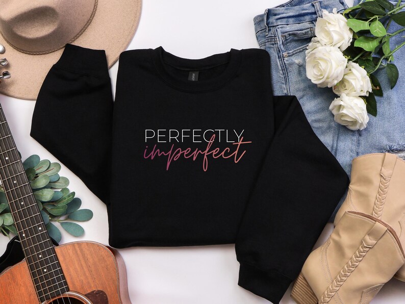 Perfectly Imperfect Sweater – Unisex Pullover – Casual Statement Sweater – Gift Idea for All Occasions – Everyday Sweatshirt Black