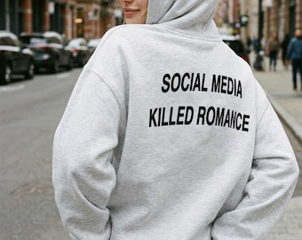 Women's Social Media Killed Romance Hoodie, Back Print Quote Top, Aesthetic Trendy Casual Streetwear Hooded Sweatshirt