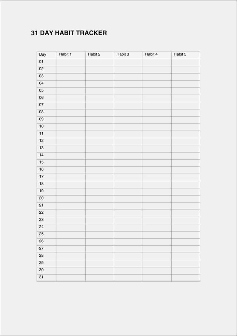 May include: A 31-day habit tracker with a grid layout. The top of the page reads "31 DAY HABIT TRACKER". The grid is divided into columns for each habit and rows for each day of the month, providing space to track progress.