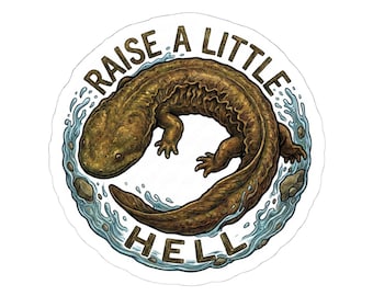 Raise a Little Hell Hellbender Salamander Sticker | Kiss-Cut Vinyl Lap Top Decal