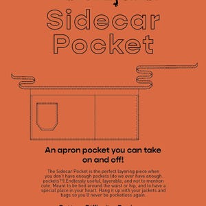 Pode incluir: Cartaz laranja com o texto "WRØNGSIDE STUDIØS Sidecar Pocket". A imagem mostra um desenho a traço de um bolso de avental com um único bolso. O texto "An apron pocket you can take on and off!" também está incluído.