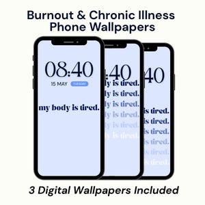 My Body Is Tired Phone Wallpaper | Chronic Illness Support (Digital Download)
