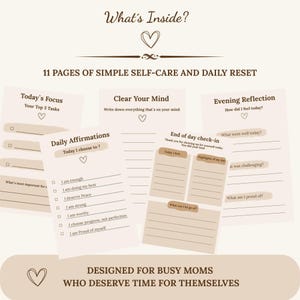 Könnte beinhalten: Ein beiges Selbstpflege-Journal mit dem Text "What's Inside?" und "11 PAGES OF SIMPLE SELF-CARE AND DAILY RESET." Die Seiten enthalten Aufforderungen für tägliche Affirmationen, Konzentration und Reflexion. Das Journal ist für vielbeschäftigte Menschen konzipiert.