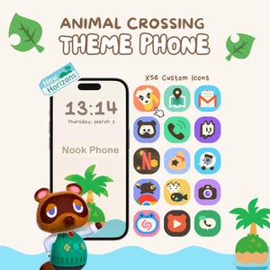 Peut inclure: Un thème de téléphone Animal Crossing avec des icônes personnalisées. Le téléphone affiche l'heure 13:14 et le texte "Nook Phone". L'image comprend le texte "Animal Crossing Theme Phone" et "X56 Custom Icons". Un personnage de dessin animé est au premier plan.