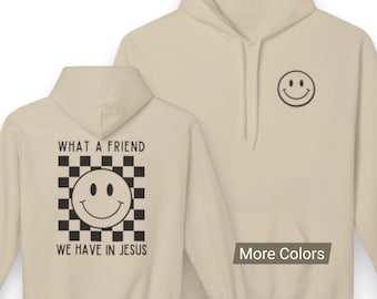 What a Friend We Have in JESUS Checkered Smiley Adult Hoodie | Christian Faith Design