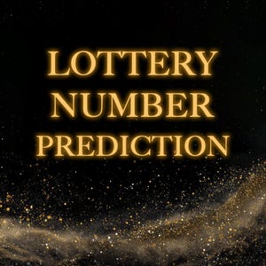 Könnte beinhalten: Digitalgrafik mit den Worten "LOTTERY NUMBER PREDICTION" in leuchtender goldener Schrift. Der Hintergrund ist schwarz mit goldenem Glitzer und Lichteffekten.