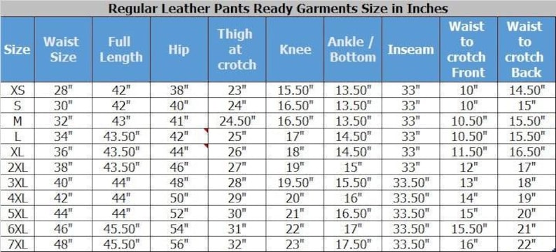 May include: A size chart table titled Regular Leather Pants Ready Garments Size in Inches. The table lists measurements in inches for sizes XS through 7XL, including waist, full length, hip, thigh, knee, ankle, inseam, and waist to crotch front and back.
