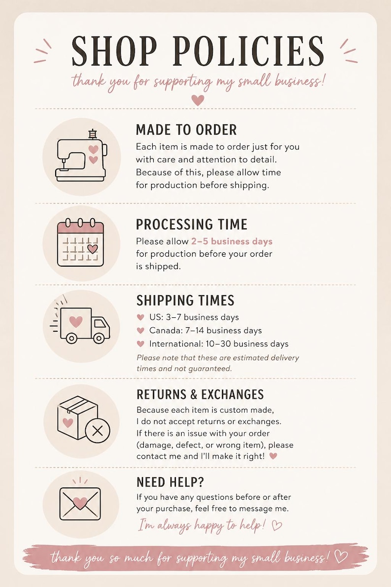 May include: A shop policies information card with a cream background and dark text. It features five sections with icons: a sewing machine for made to order, a calendar for processing time, a truck for shipping, a box for returns, and an envelope for help.