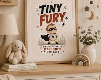 Tiny Fury Nursery Printable | Funny Baby Wall Art | Professionally Offended Since Birth | Neutral Nursery Decor | Instant Download