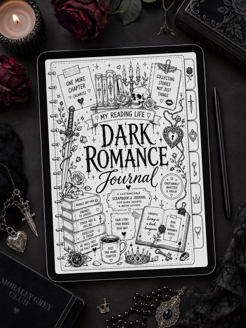 May include: A digital tablet displaying a Dark Romance Journal cover page with black and white illustrations of a skull, books, a sword, a crown, and a coffee mug. The text reads My Reading Life, Dark Romance Journal, and various book-themed quotes.
