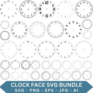 May include: A collection of various clock face designs in black and white. The designs include Roman numerals, Arabic numerals, and simple markings. The image also includes the text "CLOCK FACE SVG BUNDLE" and file type information.